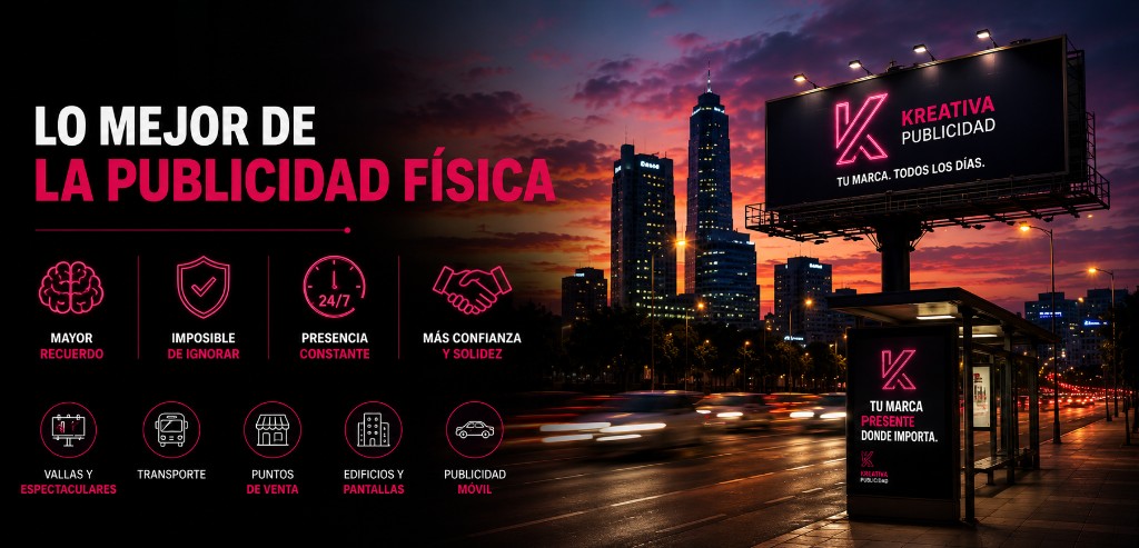 Ventajas de la Publicidad Física